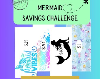 May include: A digital graphic with a mermaid theme. The design includes the text "Sirens Stash Mermaid Savings Challenge" and "Printable PNG". Several cards feature mermaid graphics and savings amounts of $1, $10, $20, and $25.