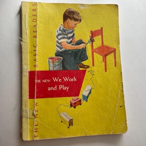 vintage We Work and Play Dick and Jane Reader 1951