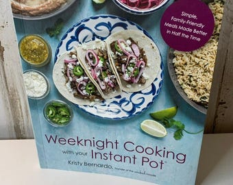 Cuisiner en semaine avec votre livre de recettes Instant Pot