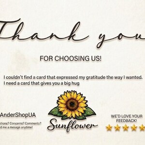 May include: A thank you card with the words "Thank you" in elegant script. The card features a sunflower illustration and the text "FOR CHOOSING US!" and "Sunflower". The card also includes a request for feedback.