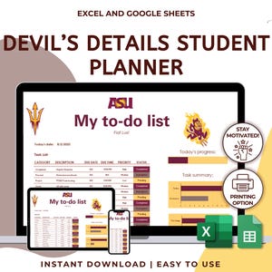 Könnte beinhalten: Ein digitaler Studentenplaner namens "Devil's Details" wird auf einem Laptop, Tablet und Telefon angezeigt. Der Planer zeigt eine To-Do-Liste mit Fortschrittsbalken, Symbolen und dem Text "ASU". Enthält Excel- und Google Sheets-Optionen.
