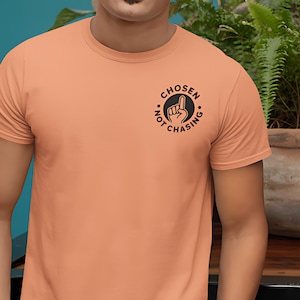 Chosen Not Chsing™ | Purpose Streetwear, Intentional Faith Tee, Spiritual Gift for Men Women Who Live with Meaning, Not Noise