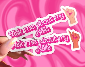 Ask me about my Nails Sticker | custom skin water resistant die cut pink girly nail tech/technician decal for water bottle laptop planner
