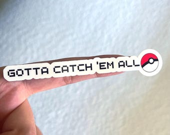 Poké Gotta Catch Em Sticker Bundle | water resistant pixel art gamer decal die cut water bottle, laptop, PC, anime manga Japan SET OF 4