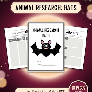 May include: A printable educational resource titled "ANIMAL RESEARCH: BATS." The cover features a smiling black bat illustration. Includes K-W-L chart and other worksheets. The product is advertised as "No Prep, Print & Go, PDF" with "10 Pages, Instant Download."