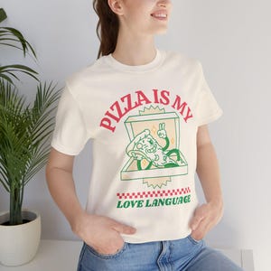 Pizza Love Language Tee, Fun Casual T-Shirt, Gift for Foodies, Pizza Lover Shirt, Cute Graphic Tee, Unisex Fashion Top