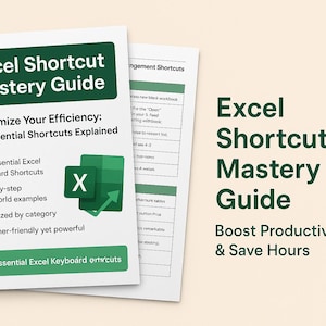 Op de afbeelding: Een gids getiteld "Excel Shortcut Mastery Guide" met de tekst "Maximaliseer uw efficiëntie: 50+ essentiële sneltoetsen uitgelegd." De gids bevat Excel-sneltoetsen, praktijkvoorbeelden en is ingedeeld per categorie. De gids heeft een groen-wit kleurenschema.