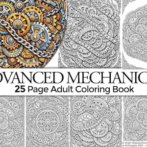 May include: An adult coloring book featuring intricate mechanical gear designs. The cover displays a detailed illustration of gears and chains in shades of gold, brown, and silver. The text "ADVANCED MECHANICAL 25 Page Adult Coloring Book" is visible.