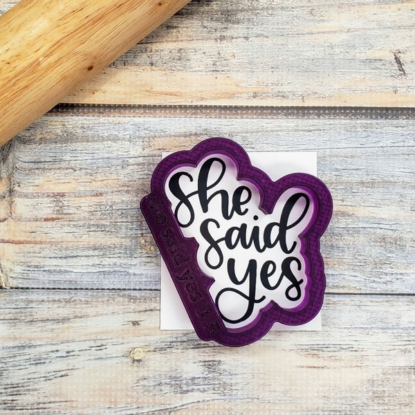 She Said Yes handgeletterde koekjesvormer en fondantvormer en kleivorm met optioneel stencil
