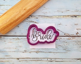 Bride Hand Lettered Cookie Cutter and Fondant Cutter and Clay Cutter with Optional Stencil