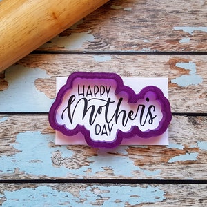 Happy Mother&#39;s Day Hand Lettered Cookie Cutter and Fondant Cutter and Clay Cutter with Optional Stencil