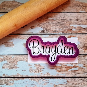 Brayden Hand Lettered Cookie Cutter and Fondant Cutter and Clay Cutter