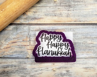Happy Happy Hanukkah Hand Lettered Cookie Cutter and Fondant Cutter and Clay Cutter with Optional Stencil