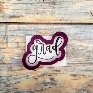 Grad Hand Lettered Cookie Cutter and Fondant Cutter and Clay Cutter with Optional Stencil
