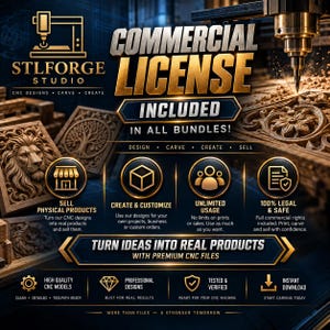 May include: A digital graphic for STLForge Studio featuring the text COMMERCIAL LICENSE INCLUDED IN ALL BUNDLES. The image displays a CNC machine carving wood, icons for selling physical products, unlimited usage, and legal rights, with the text TURN IDEAS INTO REAL PRODUCTS WITH PREMIUM CNC FILES.