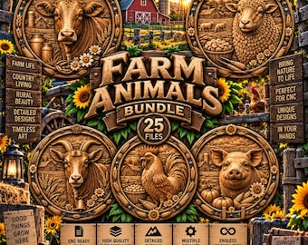 May include: A digital graphic featuring the text FARM ANIMALS BUNDLE 25 FILES, showcasing five circular wood-carved style reliefs of a cow, sheep, goat, rooster, and pig, surrounded by sunflowers, farm scenery, and various informational text boxes.
