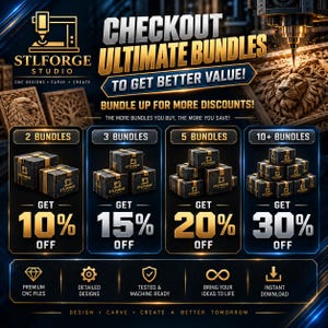 May include: A promotional graphic for STLFORGE STUDIO featuring CNC design bundles. The text reads CHECKOUT ULTIMATE BUNDLES TO GET BETTER VALUE! BUNDLE UP FOR MORE DISCOUNTS! It displays tiered savings of 10%, 15%, 20%, and 30% off for purchasing 2, 3, 5, or 10+ bundles.
