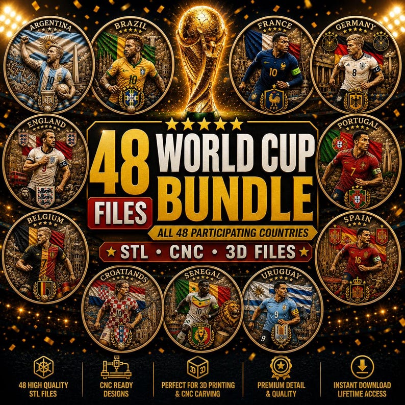 May include: A digital art bundle featuring 48 World Cup files. The image showcases detailed illustrations of soccer players from various countries, including Argentina, Brazil, France, and Germany. The text reads "48 World Cup Files Bundle" with STL, CNC, and 3D file options.