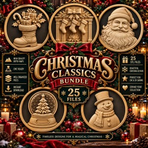 May include: A digital bundle of 25 Christmas-themed 3D relief designs featuring circular carvings of a stocking, fireplace, Santa Claus, snow globe, and snowman. The central text reads CHRISTMAS CLASSICS BUNDLE 25 FILES with additional icons.