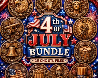 4th of July STL Bundle, 4th of July CNC Relief Model, Laser & 3D Printing Files - Digital Download