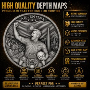 May include: A detailed grayscale image promoting 3D files for CNC and 3D printing. The central design features a soccer player with the word "ARGENTINA" above. Text includes "HIGH QUALITY DEPTH MAPS" and various icons with descriptions like "INSTANT DOWNLOAD" and "CNC CARVING".