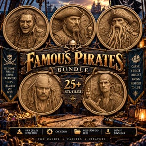 May include: A digital bundle of 25+ STL files titled Famous Pirates Bundle, featuring five circular relief carvings of pirate characters. The design includes a central skull and crossbones, two vertical banners with text, and a background of treasure chests, maps, and a lantern.