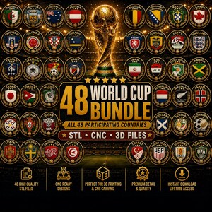 May include: A digital bundle featuring 48 country emblems, a golden trophy, and the text "48 World Cup Bundle." Includes STL, CNC, and 3D files. The emblems are arranged around the trophy, with text at the bottom.