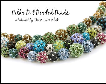 Polka Dot Beaded Beads un tutoriel par Sharri Moroshok, motif de perles perlées au point de peyotl, instructions pour petites perles rondes, étape par étape