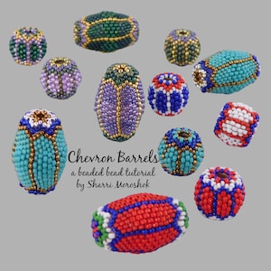 May include: A collection of colourful beaded barrels in various patterns and colours, including turquoise, red, blue, white, green, and purple. The beads are arranged on a grey background with the text "Chevron Barrels a beaded bead tutorial by Sharri Moroshok".