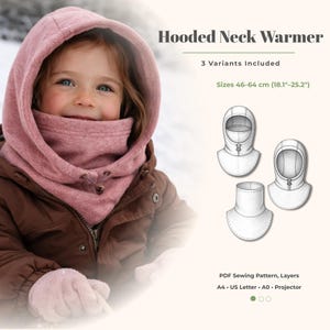 Puede incluir: Una niña lleva un calentador de cuello con capucha rosa. La imagen incluye ilustraciones de tres variaciones de calentadores de cuello. El texto de la imagen dice "Hooded Neck Warmer", "3 Variants Included" y "Tallas 46-64 cm (18.1"-25.2")". El patrón es un patrón de costura PDF.