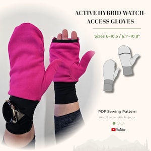 May include: Active hybrid watch-access gloves in bright pink with black cuffs. The gloves feature a cutout for watch access and are designed for sizes 6-10.5 or 6.1-10.8 inches. This is a PDF sewing pattern for A4, US Letter, A0, and projector formats.