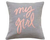 My Girl Pillow, Grey and Coral