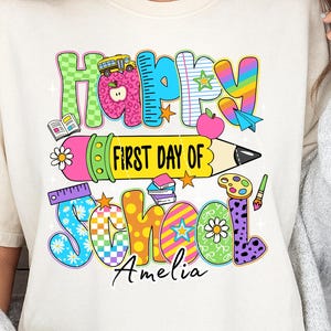 Happy First Day Of School Shirt, Custom Back To School Shir, Gift for Teachers, Elementary Teacher Shirt, Teacher Appreciation Shirt