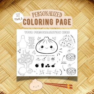 May include: A personalized coloring page with a dumpling theme. The page includes a large dumpling illustration, connect-the-dots, a maze, and other activities. The size is 11 x 8.5 inches.