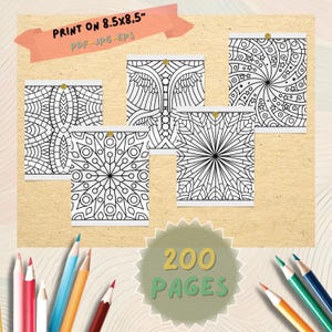 May include: A collection of five black and white mandala coloring pages, each with a unique geometric design, displayed on a light brown background. The text "PRINT ON 8.5x8.5" and "PDF-JPG-EPS" is visible. The image also includes a "200 PAGES" graphic and colored pencils.