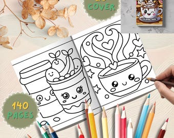 Coffee Lovers Coloring Book: 140 Kawaii Cup Designs (PDF Downloadable Book)