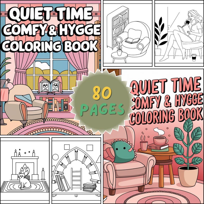 May include: A coloring book titled "QUIET TIME COMFY & HYGGE COLORING BOOK" with 80 pages. The cover features illustrations of cozy scenes, including a reading nook, a fireplace, and a comfortable armchair. The color palette includes pinks, greens, and browns.