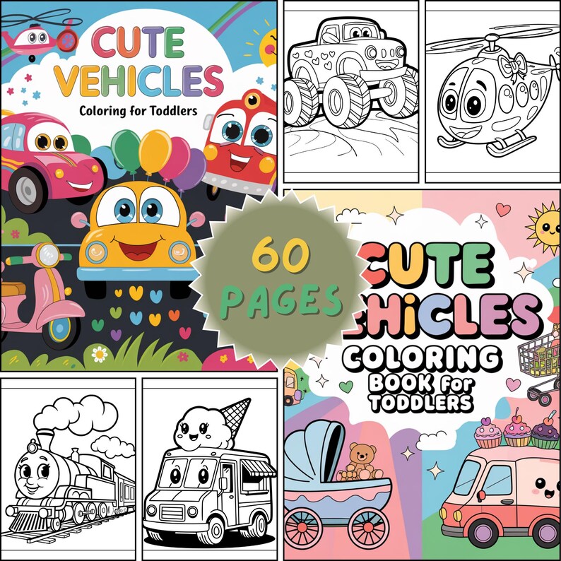 May include: A children's coloring book titled "Cute Vehicles" with 60 pages. The cover features colorful illustrations of smiling vehicles, including cars, a scooter, and a helicopter. The book is designed for toddlers.