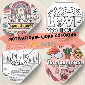 May include: A motivational coloring book with four designs. The designs include a rainbow, the words "Love Yourself", a landscape with the words "Find Calm", and a sun with sunglasses. The book has 140 pages.