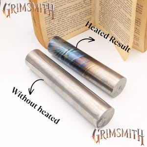 May include: Two cylindrical metal rods, one polished and the other with a heated, multicolored finish. The text "Heated Result" and "Without heated" are visible. The Grimsmith logo is in the top left and bottom right corners.
