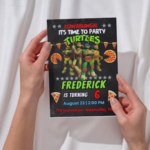 May include: A black invitation card featuring the Teenage Mutant Ninja Turtles. The card reads "COWABUNGA! IT'S TIME TO PARTY TURTLES" and includes the name "FREDERICK" and the number "6". The date and time are also included.
