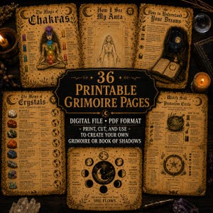May include: A collection of 36 printable grimoire pages featuring vintage-style parchment backgrounds with black text and illustrations. Topics include chakra magic, aura interpretation, dream analysis, crystal properties, moon phases, and protective circles.