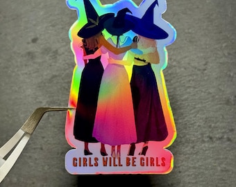 Holographic Witch Coven Sticker: Girls Will Be Girls Vinyl Decal