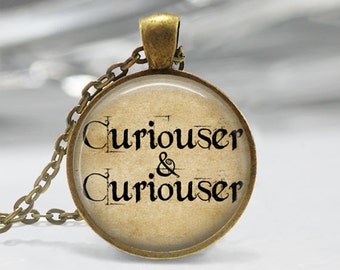 Alice In Wonderland Necklace Curiouser and Curiouser Book Quote Fairy Tale Art Pendant in Bronze or Silver with Chain Included
