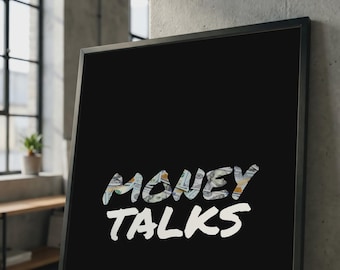 Money Talks Poster – Masculine Wall Art Print, Hypebeast Street Hustle Decor