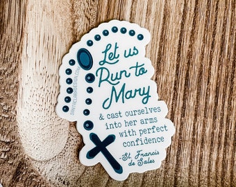 Marian Rosary Vinyl Sticker: St. Francis de Sales Quote