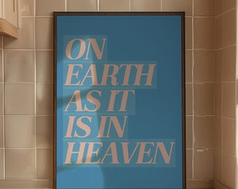 On Earth As It Is Prayer druckbare Poster: Katholische christliche Kunst (digitaler Download)