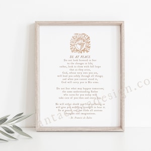 Be at Peace Prayer of St. Francis de Sales print // Catholic Art Print // Confirmation New Job Wedding Ordination Easter RCIA Poster