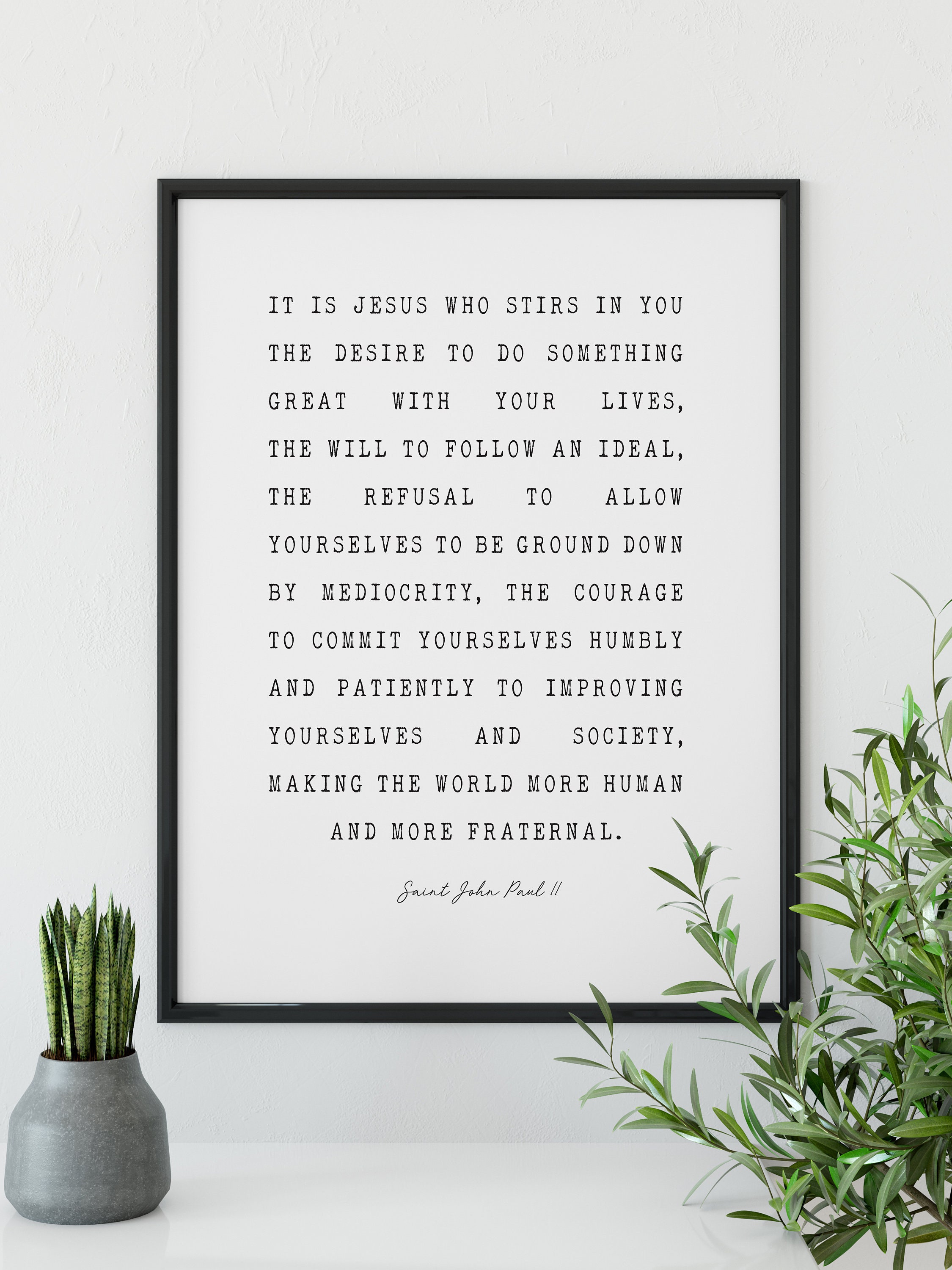 John Paul II Quote Print: Catholic Inspirational Art, It is Jesus - Etsy, image size:2250x3000