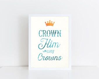 PRINTABLE: Easter Printable 8x10 & 5x7 Print, "Crown Him" Print